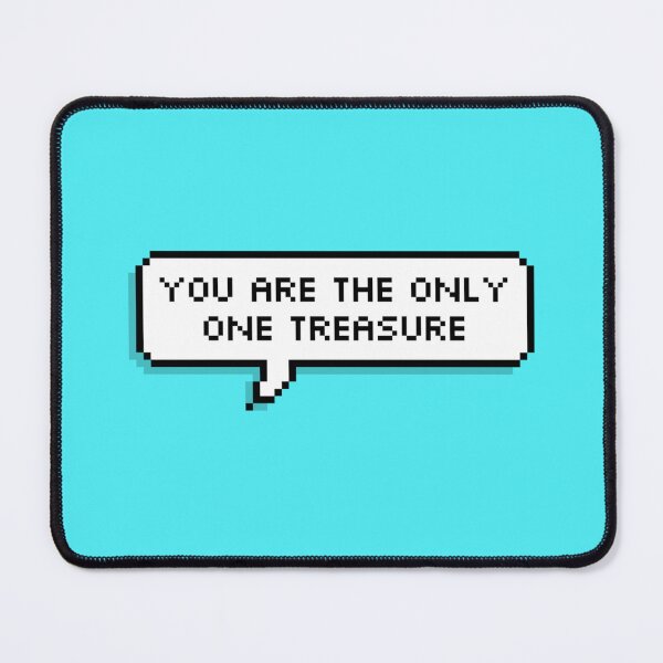 Item preview, TREASURE MY TREASURE You are the only one treasure Pixel Speech designed and sold by helloharu.