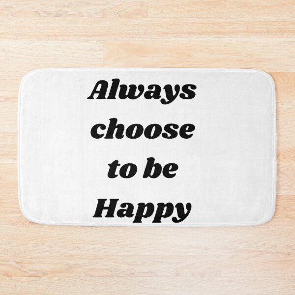 Item preview, Always choose to be happy designed and sold by Yaatra.