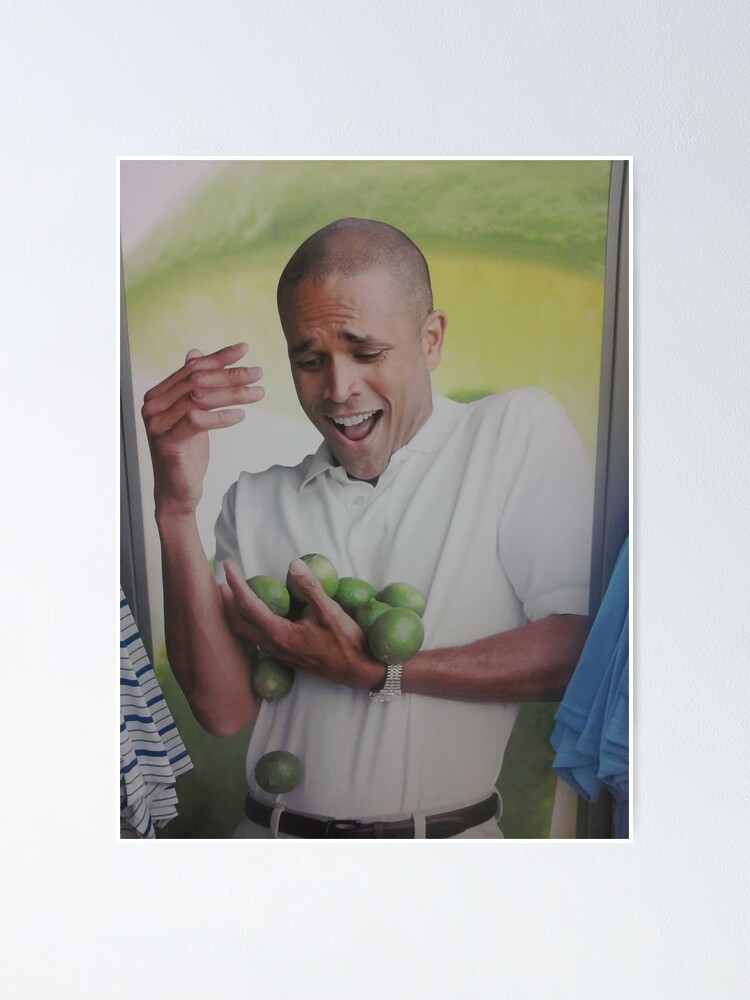 why-can-t-i-hold-all-these-limes-meme-poster-by-flashmanbiscuit