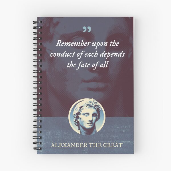 Item preview, Alexander the Great - Remember upon the conduct of each depends the fate of all designed and sold by Syahrasi.
