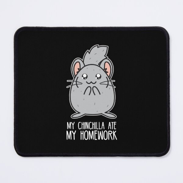 Item preview, My chinchilla ate my homework | Cute chinchilla  designed and sold by crazycollective.