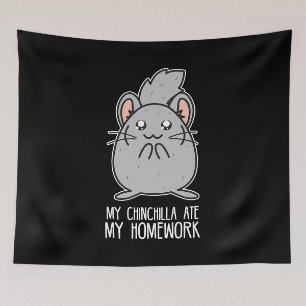 Item preview, My chinchilla ate my homework | Cute chinchilla  designed and sold by crazycollective.