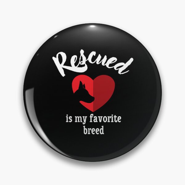 Item preview, Rescued Is My Favorite Breed designed and sold by AliceMarr.