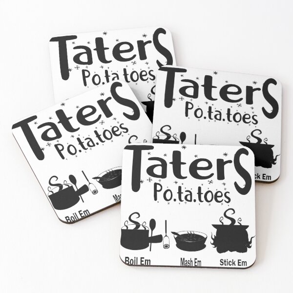 Item preview, Taters Po-ta-toes Boil Em Mash Em Stick Em In A Stew Funny Potato Lovers designed and sold by boyastore.