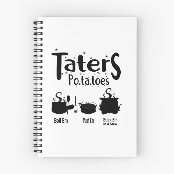 Item preview, Taters Po-ta-toes Boil Em Mash Em Stick Em In A Stew Funny Potato Lovers designed and sold by boyastore.