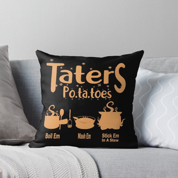 Item preview, Copy of Taters Po-ta-toes Boil Em Mash Em Stick Em In A Stew Funny Potato Lovers designed and sold by boyastore.