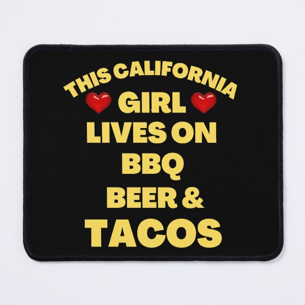 Item preview, This Californian Girl Lives On BBQ, Beer And Tacos - Funny Food Quotes | Funny Beer Sayings designed and sold by Delandor.