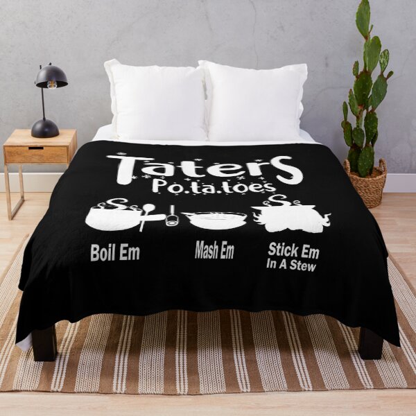 Item preview,  Copy of Taters Po-ta-toes Boil Em Mash Em Stick Em In A Stew Funny Potato Lovers designed and sold by boyastore.