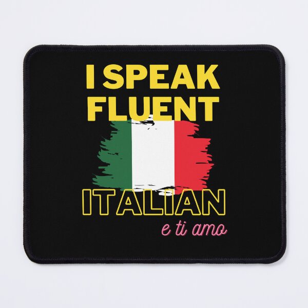 Item preview, I Speak Fluent Italian designed and sold by ShopClic.