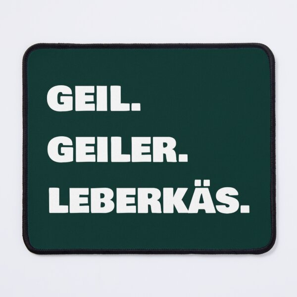 Item preview, Geil Geiler Leberkäs designed and sold by Pzakiya.