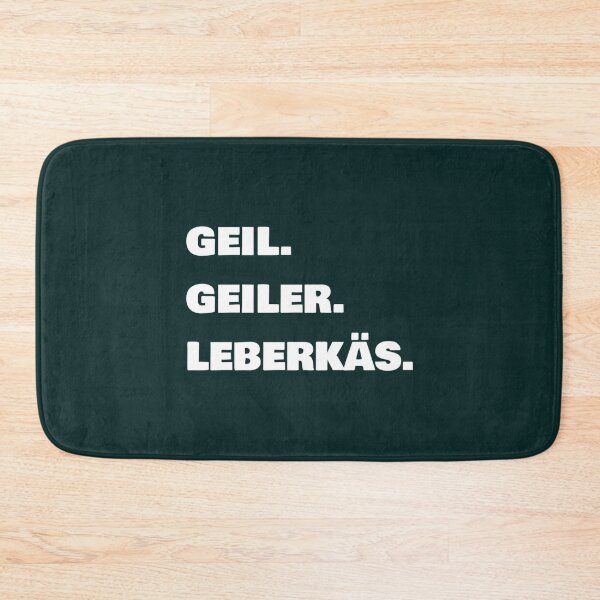 Item preview, Geil Geiler Leberkäs designed and sold by Pzakiya.