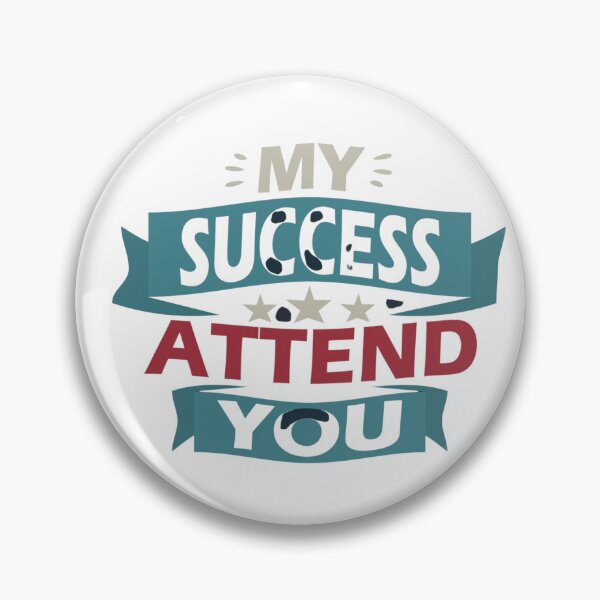 Item preview, My Success Attend You designed and sold by AlexLab.