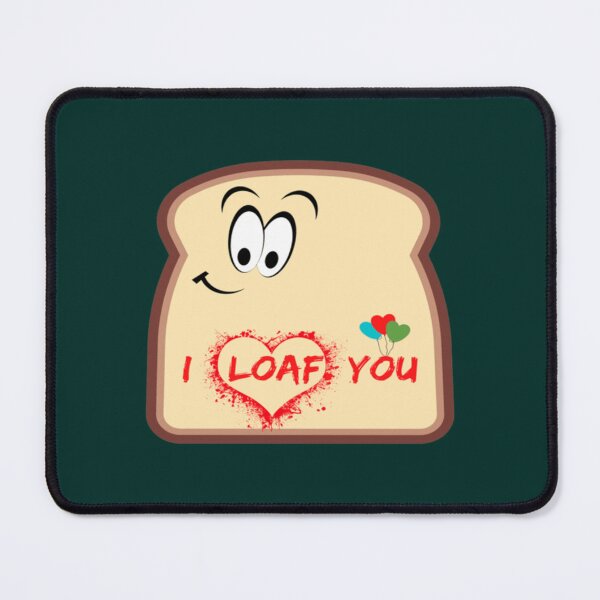 Item preview, I loaf you designed and sold by Pzakiya.