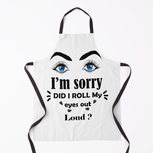 Item preview, I'm Sorry Did I Roll My Eyes Out Loud ? designed and sold by hatie90.