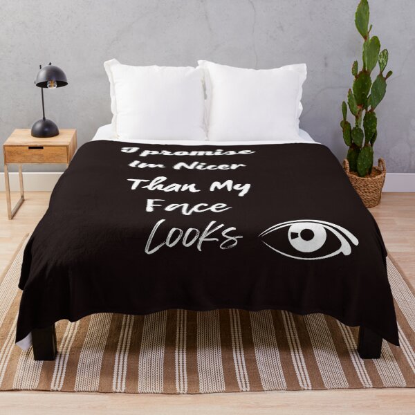 Item preview, I promise Im Nicer Than My Face Looks,funny,nice, designed and sold by SENMARO100.