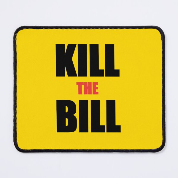 Item preview, Kill the Bill designed and sold by -The-artist-.