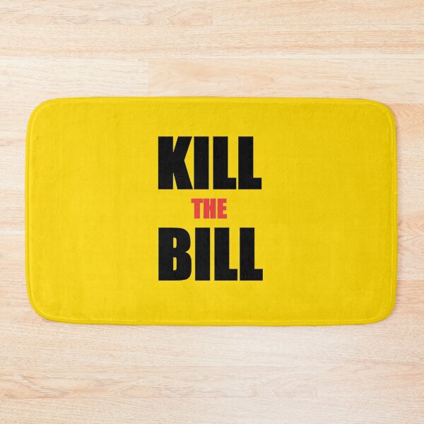 Item preview, Kill the Bill designed and sold by -The-artist-.