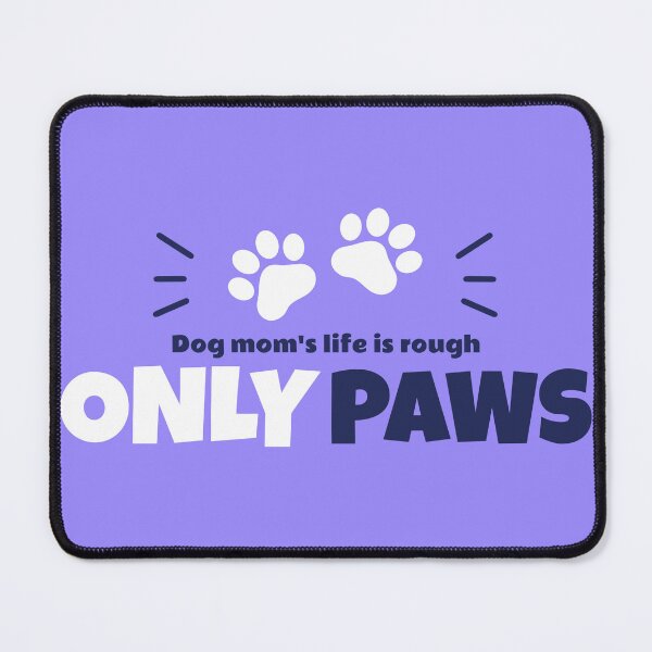 Item preview, Dog Mom life is ruff/ Dog Mom ruff designed and sold by Verbiage24.