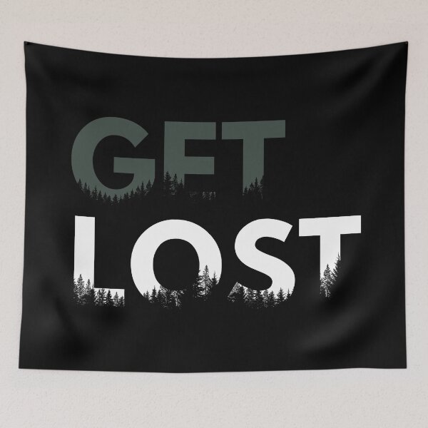 Item preview, Get Lost In the Mountains - Get Lost in Nature - #47 designed and sold by WildBerryMount.