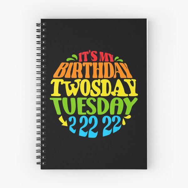 Item preview, Twosday Tuesday 2 22 22 Feb 2nd, 2022 Bday It's my Birthday designed and sold by IzabellaFarrell.