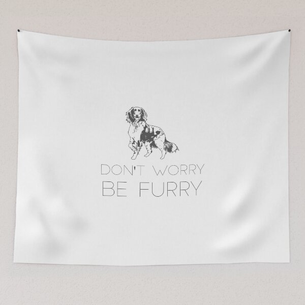 Item preview, Don't worry be furry designed and sold by Wooden-rack.