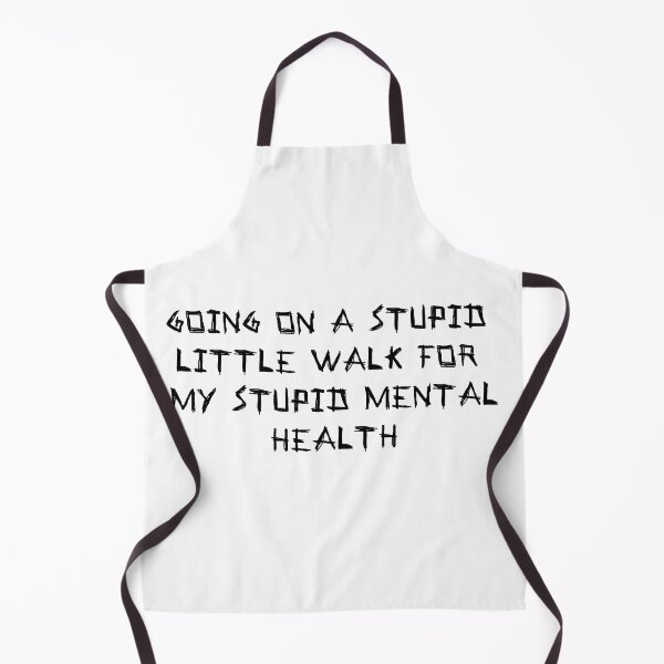 Item preview, Going on a Stupid Little Walk for my Stupid Mental Health designed and sold by LightNoirDesign.