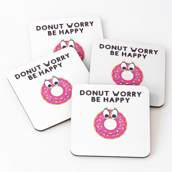 Item preview, Donut worry be happy designed and sold by 4TheKidsDesigns.