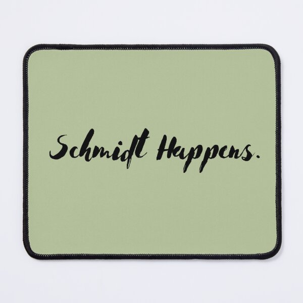 Item preview, Schmidt Happens Quote | New Girl Inspired | Sticker DIY cosplay fandom | Heckinfarout designed and sold by Two Otters Co.