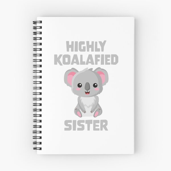 Item preview, Highly Koalafied Sister designed and sold by PaulSDesign.