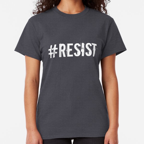 #RESIST Classic T-Shirt