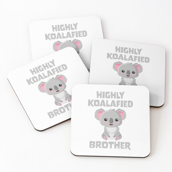 Item preview, Highly Koalafied Brother designed and sold by PaulSDesign.