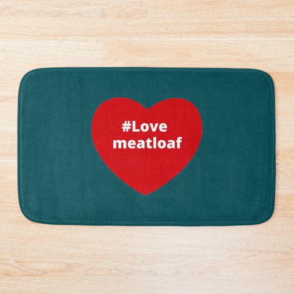 Item preview, Love Meatloaf - Hashtag your i Love Heart    designed and sold by ZQuantavius.