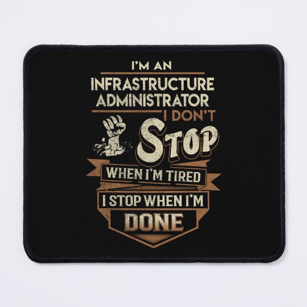 Item preview, Infrastructure Administrator T Shirt - I Stop When Done Job Gift Item Tee designed and sold by paneczkopat.