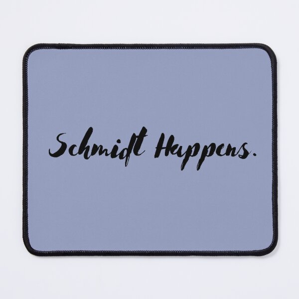 Item preview, Schmidt Happens Quote | New Girl Inspired | Sticker DIY cosplay fandom | Heckinfarout designed and sold by Two Otters Co.