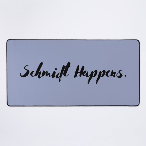 Item preview, Schmidt Happens Quote | New Girl Inspired | Sticker DIY cosplay fandom | Heckinfarout designed and sold by Two Otters Co.