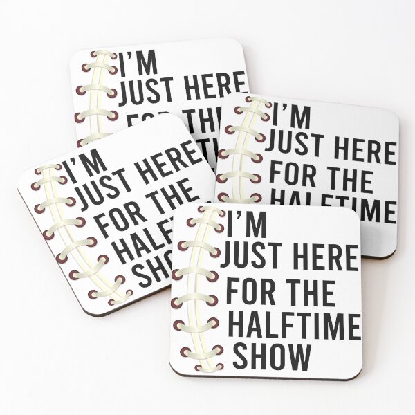 Item preview, Im Just Here For The Halftime Show designed and sold by Yakuzads.