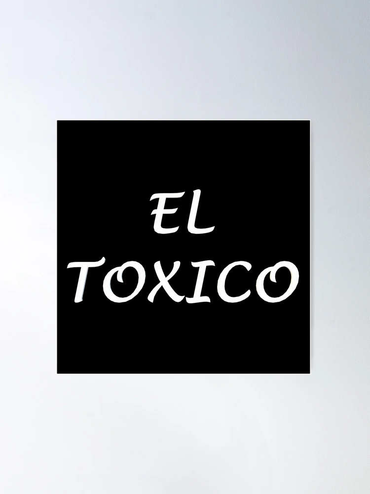 El Toxico Photographic Print for Sale by lefthighkick