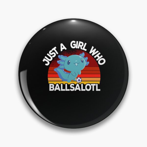 Artikelvorschau, Just A Girl Who Ballsalotl für Axolotl-Liebhaber entworfen und verkauft von ZzCorezZ.