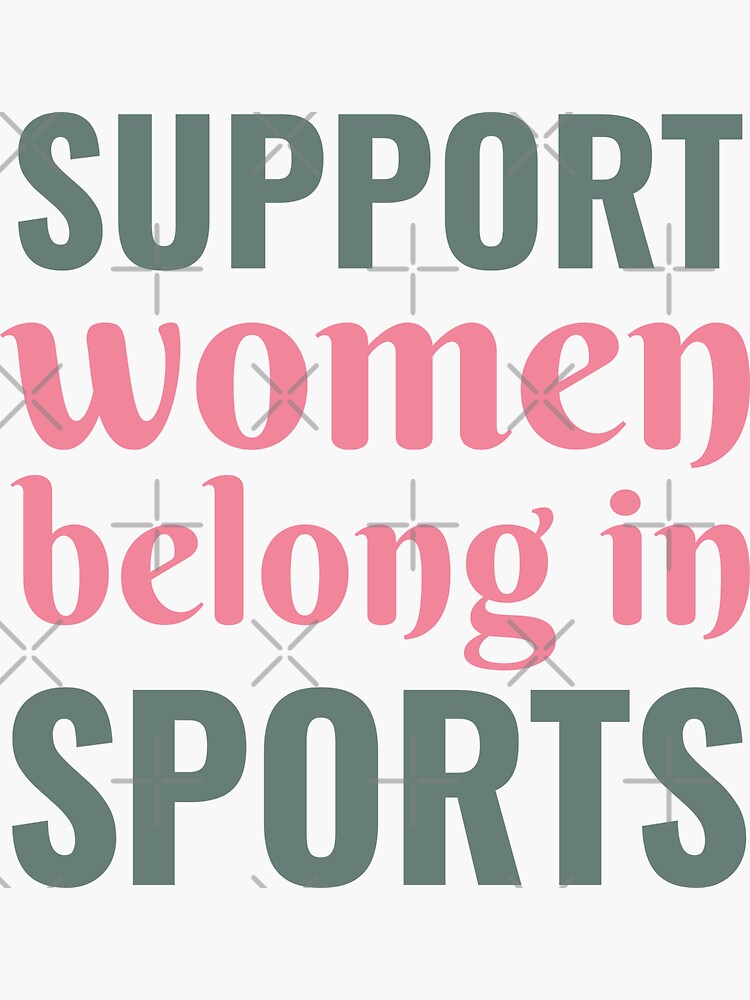 "Support Women Belong In Sports women equality in sports" Sticker by