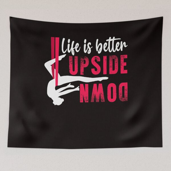 Item preview, Life Better Upside Down Aerial Silk Aerialist Acrobatics designed and sold by TomGiantDesigns.