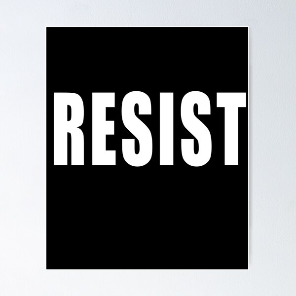 Item preview, RESIST in Bold White Letters designed and sold by LoveAndDefiance.