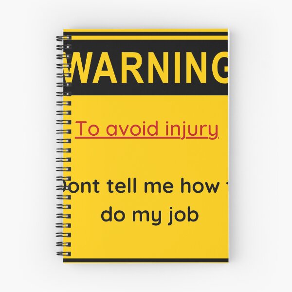 Item preview, to avoid injury dont tell me how do my job designed and sold by jassine11.