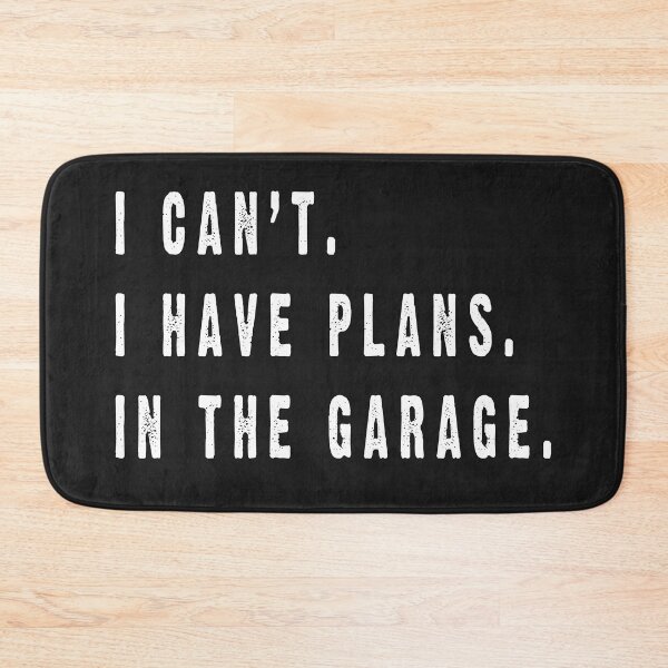 Item preview, I Can't I Have Plans In The Garage T-Shirt designed and sold by bestdesigns2020.