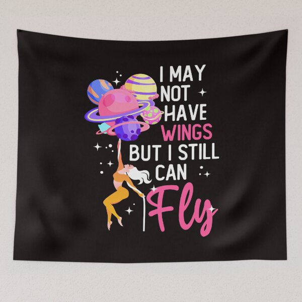 Item preview, Have No Wings Still Can Fly Aerialist Aerial Silk Acrobatics designed and sold by TomGiantDesigns.