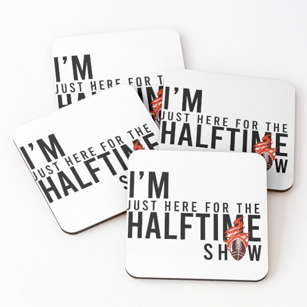 Item preview, Im Just Here For The Halftime Show designed and sold by Yakuzads.