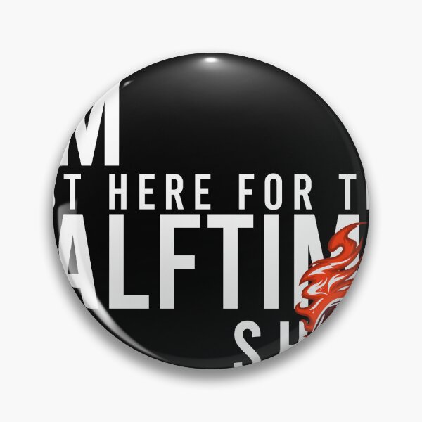 Item preview, Im Just Here For The Halftime Show designed and sold by Yakuzads.