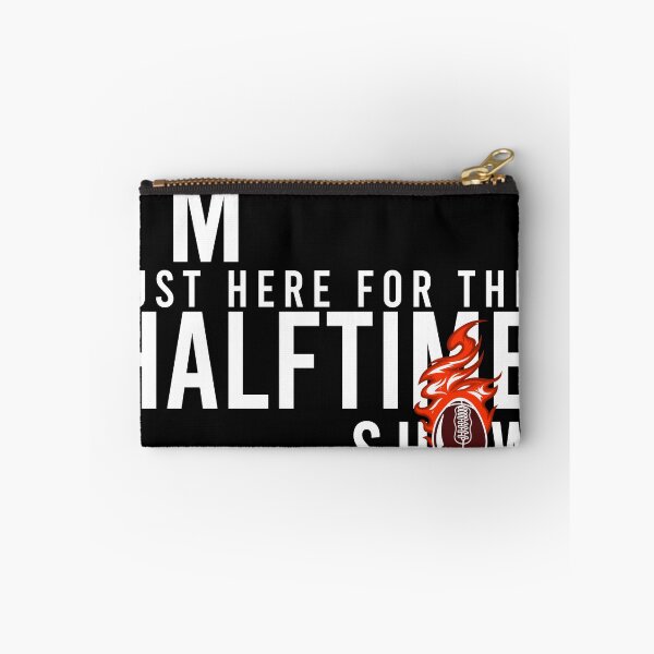 Item preview, Im Just Here For The Halftime Show designed and sold by Yakuzads.