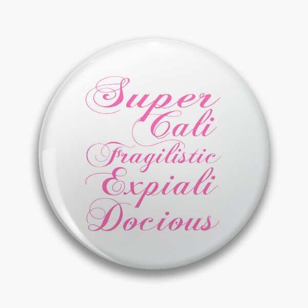 Item preview, Supercalifragilisticexpialidocious in Pink designed and sold by Adidit.