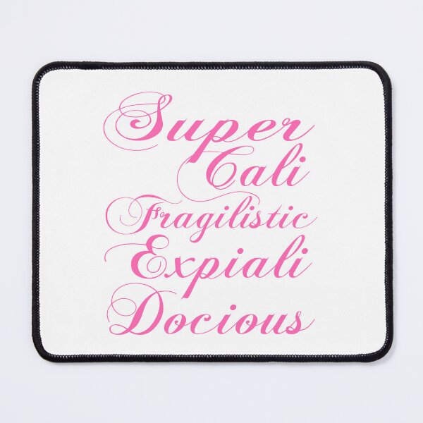 Item preview, Supercalifragilisticexpialidocious in Pink designed and sold by Adidit.
