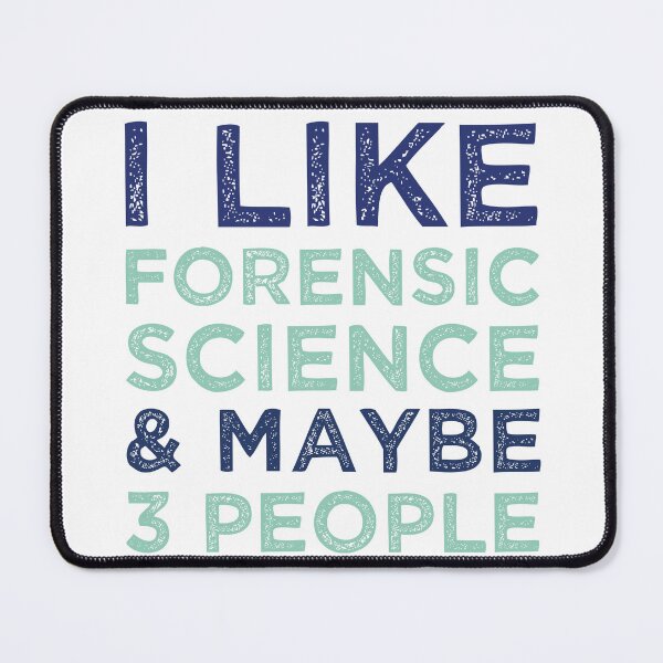 Item preview, I like Forensic Science and maybe 3 people - Forensic Science Lovers designed and sold by medbdj.